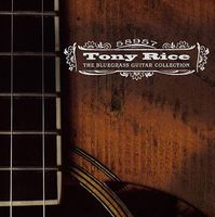 Tony Rice - The Bluegrass Guitar Collection